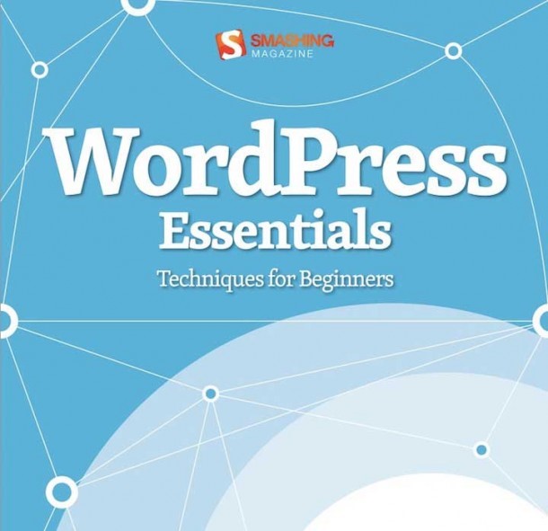 WordPress Essentials (Techniques for Beginners)