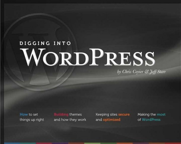 Digging Into WordPress: By Chris Coyier